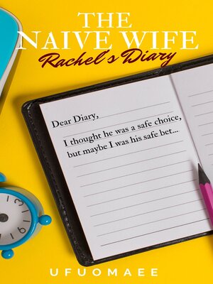 cover image of The Naive Wife (Rachel's Diary)